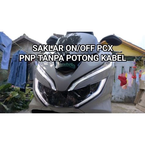 Jual Saklar On Off Lampu Utama Honda Pcx 150 Pcx 160 Adv PNP Shopee