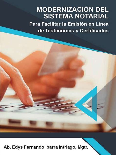 Modernizaci N Del Sistema Notarial Para Facilitar La Emisi N En Linea