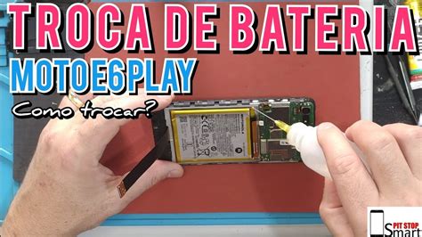 Como Trocar A Bateria Do Moto E Play Youtube