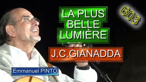 LA PLUS BELLE LUMIÈRE J C GIANADDA Harmonisation Alain LANGRÉE