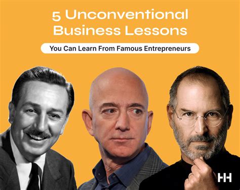 5 Unconventional Business Lessons You Can Learn From Famous ...