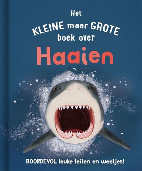 Het Kleine Maar Grote Boek Over Haaien Ben Hoare Boek