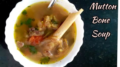 Mutton Bone Soup Mutton Soup Recipe Healthy Recipe Youtube