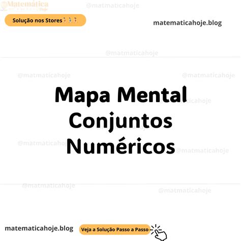 Conjuntos Num Ricos Mapa Mental Organize E Facilite O Aprendizado