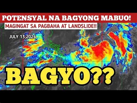 POTENSYAL NA BAGYO PAGHANDAAN JULY 13 2024 PAGASA WEATHER UPDATE YouTube