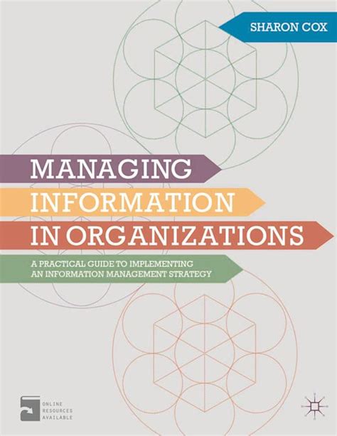 Managing Information In Organizations A Practical Guide To