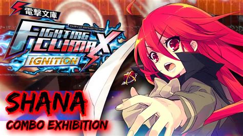 Shana Combo Exhibition Dengeki Bunko Fighting Climax Ignition Youtube