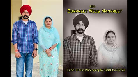 Gurpreet Singh Weds Manpreet Kaur Laddi Dhuri Photography 98888 49759