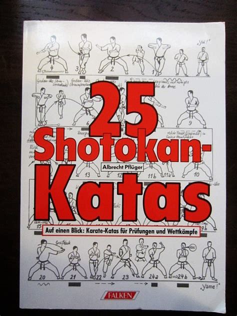 25 Shotokan Katas Auf Einen Blick Karate Katas Für Prüfungen Und Wettkämpfe By Pflüger