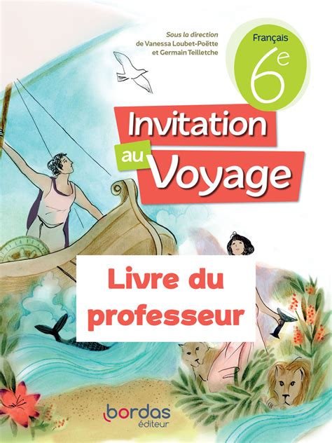 Invitation Au Voyage E Livre Du Professeur Ed Bordas Diteur