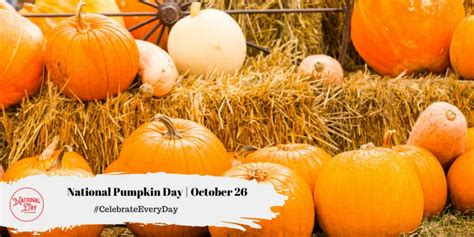 NATIONAL PUMPKIN DAY - October 26 - National Day Calendar Giant Pumpkin, Pumpkin Bars, Pumpkin ...