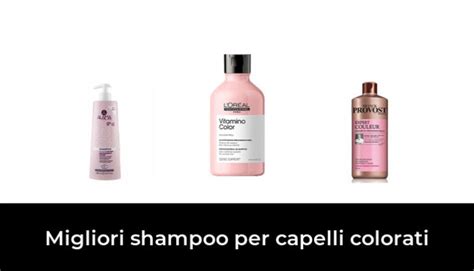 Migliori Shampoo Per Capelli Colorati Nel Recensioni Opinioni