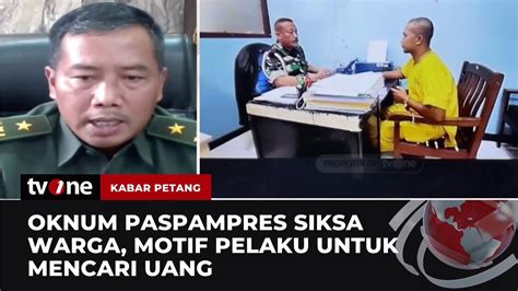 Di Balik Kasus Oknum Paspampres Siksa Warga Kabar Petang TvOne YouTube