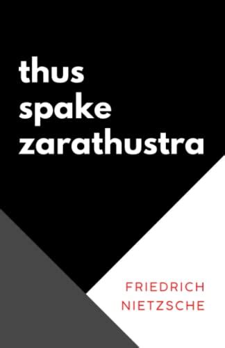 Thus Spake Zarathustra The Th Century Theory Of Ethics Classic By