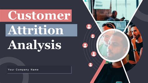 Customer Attrition Analysis Ppt Powerpoint Presentation Complete Deck