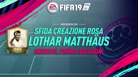 Fifa 19 SBC Matthaus Momenti Prime Requisiti Premi E Soluzioni