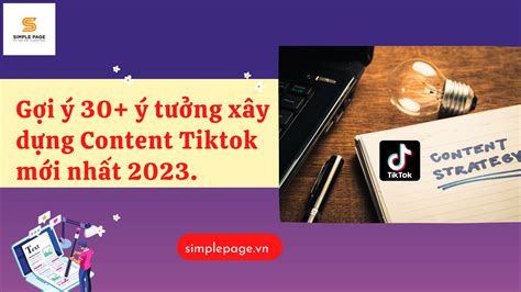 Gợi ý 30+ ý Tưởng Xây Dựng Content Tiktok Mới Nhất 2023 - Simple Page