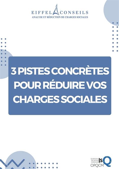 Eiffel Conseils 3 pistes pour réduire vos charges sociales