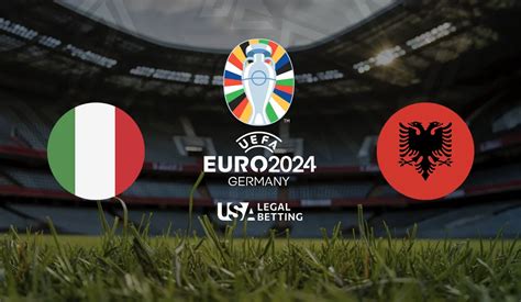 Euro 2024 Italy Vs Albania Betting Tips Odds Predictions And Best Bets