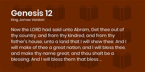 Genesis 12 Kjv Now The Lord Had Said Unto Abram Get Thee Out Of Thy