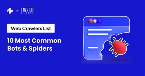 Web Crawlers List Most Common Bots Spiders In