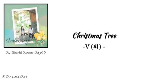 V Bts Christmas Tree Our Beloved Summer Ost Part Han Rom Eng