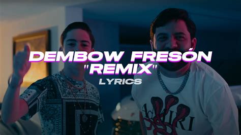 Kevin AMF Luis R Conriquez Dembow Fresón Remix Letra Lyrics YouTube