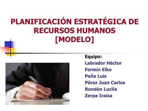 PPT PLANIFICACIÓN ESTRATÉGICA DE RECURSOS HUMANOS MODELO PowerPoint