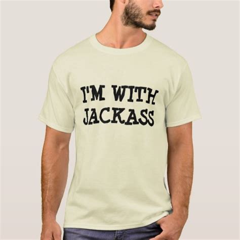 Jackass T Shirts And Shirt Designs Zazzle Ca