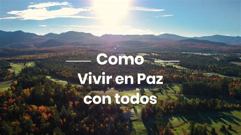 Como Vivir En Paz Con Todos YouTube