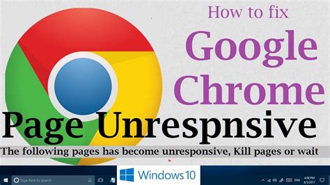 How To Fix Google Chrome Page Unresponsive Problem In Windows 10 And