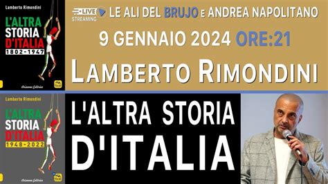 L Altra Storia D Italia Con Lamberto Rimondini E Andrea Napolitano