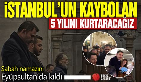 Ak Parti Stanbul Aday Murat Kurum Ey Psultan Da Sabah Namaz Sonras