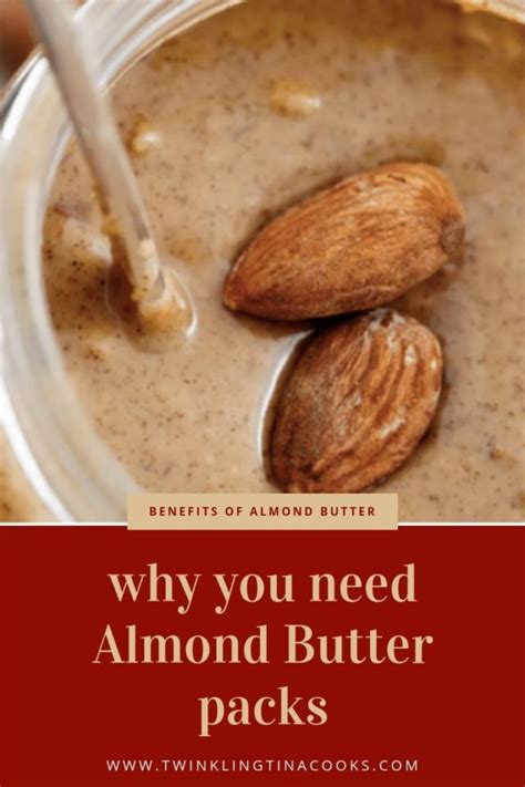 Why You Need Almond Butter Packs Twinkling Tina Cooks