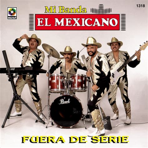 Donde Estaras música e letra de Mi Banda El Mexicano Spotify