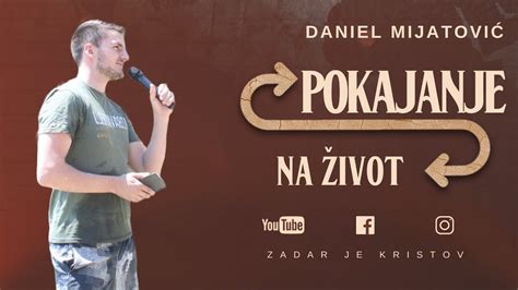 POKAJANJE NA ŽIVOT DANIEL MIJATOVIĆ YouTube