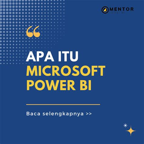 Apa Itu Microsoft Power Bi Training Power Bi Pelatihan Power Bi