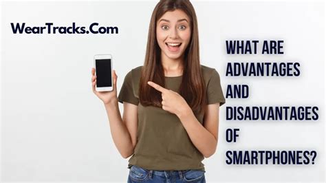 What Are Advantages And Disadvantages Of SmartPhones WearTracks