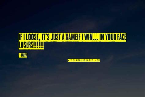 Game Face Quotes: top 28 famous quotes about Game Face