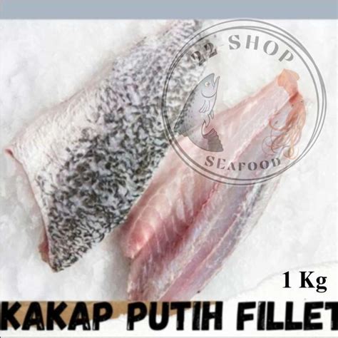 Jual Ikan Kakap Putih Fillet 1 Kg Termurah Harga Grosir Terupdate