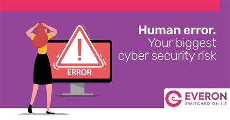 Human Error Your Biggest Cyber Security Risk Everon