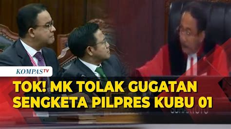 Breaking News Tok Mk Tolak Gugatan Sengketa Pilpres Kubu Anies