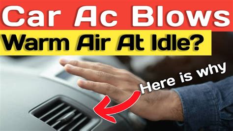 Ac Blows Cold While Driving And Warm At Idle Ac Blows Colder While