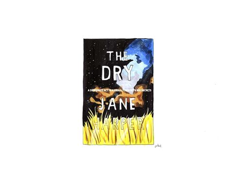 The Dry By Jane Harper — The Juliet Report