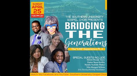 Southern University Gospel Choir Presents Bridging The Generations