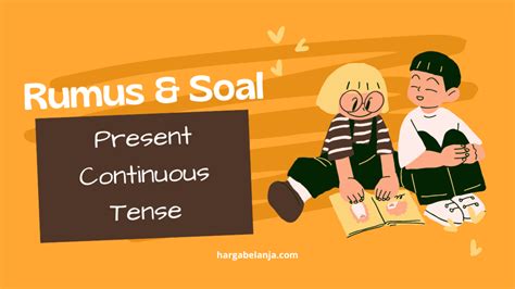 Rumus And Latihan Soal Present Continuous Tense Update 2024