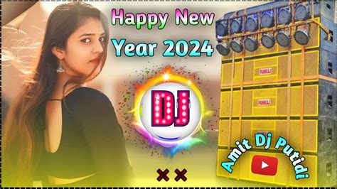 Happy New Year Dj Remix Songs Happy New Year 2024 Dj Song Purulia