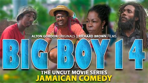 BIG BOY 14 THE UNCUT GEM FULL JAMAICAN MOVIE YouTube