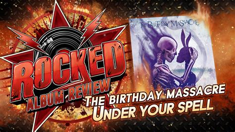 Album Review The Birthday Massacre Under Your Spell Rocked