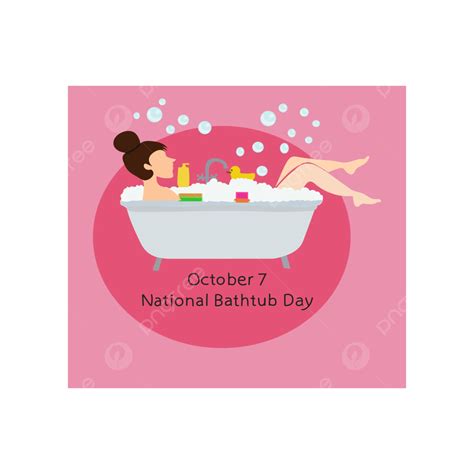 Bathtub Day Vector Bathtub Bathtub Day National Bathtub Day Png And